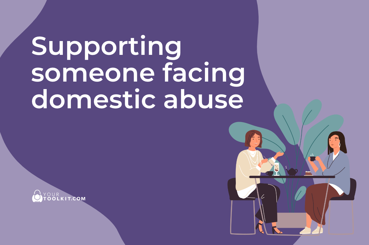 how to support someone experiencing domestic abuse