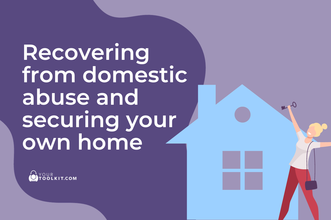 Recovering from domestic abuse and securing your own home article image
