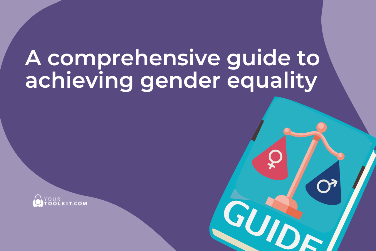 A Comprehensive Guide to Achieving Gender Equality Article Banner
