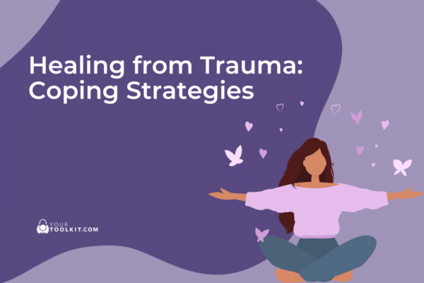 Healing from Trauma: Coping Strategies