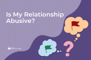 Is My Relationship Abusive?